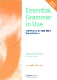 Essential Grammar in Use Italian edition: A Reference and Practice Book for Elementary Students of English (Grammar in Use)