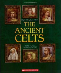 The Ancient Celts (People of the Ancient World)