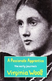 A Passionate Apprentice: The Early Journals, 1897-1909