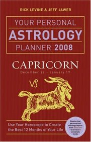 Your Personal Astrology Planner 2008: Capricorn (Your Personal Astrology Planner)