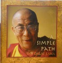 A Simple Path: Basic Buddhist Teachings By His Holiness The Dalai Lama