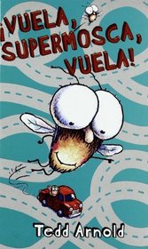 Vuela, supermosca, vuela!/ Fly High, Fly Guy! (Spanish Edition)