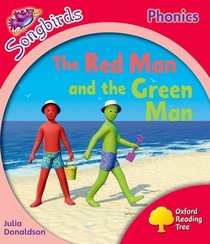 Oxford Reading Tree: Stage 4: More Songbirds Phonics: The Red Man and the Green Man