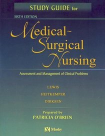 Study Guide for Medical-Surgical Nursing: Assessment and Management of Clinical Problems