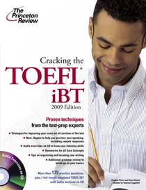 Cracking the TOEFL IBT with Audio CD, 2009 Edition (College Test Prep)