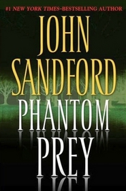 Phantom Prey (Lucas Davenport, Bk 18)