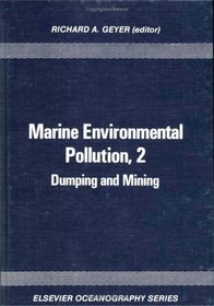 Marine Environmental Pollution : Dumping and Mining