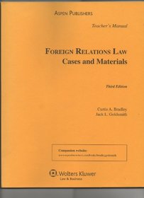 Foreign Relations Law: Cases and Materials