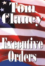 Executive Orders (Thorndike Press Large Print Basic Series)