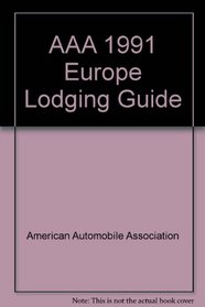 AAA 1991 Europe Lodging Guide (AAA Europe Lodging Guide)