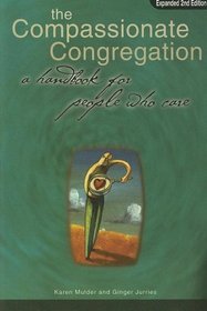 The Compassionate Congregation: A Handbook for People Who Care