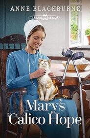 Mary's Calico Hope (Heart of the Amish, Bk 5)