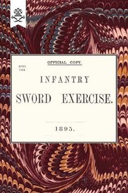 Infantry Sword Exercise. 1895. (Military)