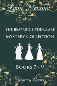 The Beatrice Hyde-Clare Mystery Collection, Books 7 - 9
