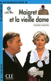 Maigret Et La Vieille Dame Book + MP3 CD (Level 2) (French Edition)