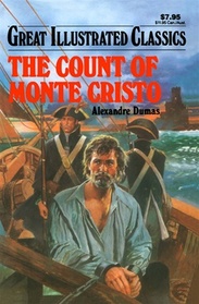 The Count Of Monte Cristo (Great Illustrated Classics)