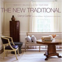 The New Traditional: Reinvent-Balance-Define Your Home