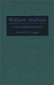 William Mathias: A Bio-Bibliography (Bio-Bibliographies in Music)