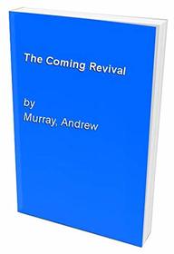 The Coming Revival