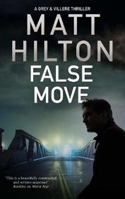 False Move (A Grey and Villere Thriller)
