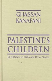 Palestine's Children: Returning to Haifa  Other Stories