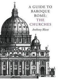 Baroque Rome: The Churches (v. 1)