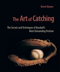 The Art of Catching