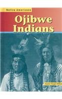 Ojibwe Indians (Native Americans (Heinemann Library (Firm)).)