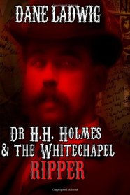 Dr. H.H. Holmes and the Whitechapel Ripper (Large Print)