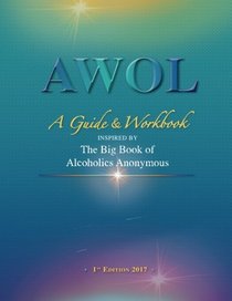 AWOL: A Guide & Workbook