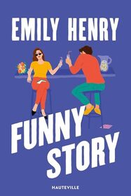 Funny Story (French Edition)