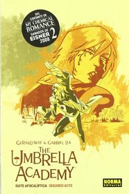 The Umbrella Academy 2: Suite Apocaliptica: Segundo Acto/ Apocalyptic Suite: Second Act (Spanish Edition)