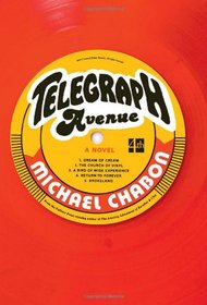 Telegraph Avenue. by Michael Chabon