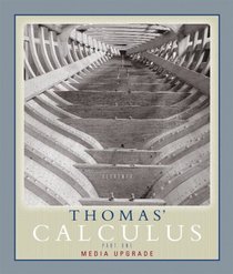 Thomas' Calculus, Media Upgrade, Part One (Single Variable) (11th Edition) (Thomas Series)