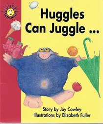 Huggles Can Juggle