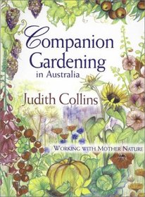 Companion Gardening in Australia: Working with Mother Nature