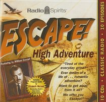 Escape High Adventure (Old Time Radio)