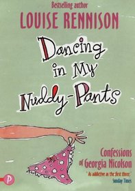 Dancing in My Nuddy-pants: Confessions of Georgia Nicolson (Confessions of Georgia Nicolsn)