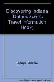 Discovering Indiana (Nature/Scenic Travel Information Book)