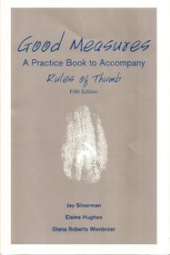 Good Measures: A Workbook for use with Rules of Thumb