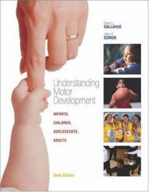 Understanding Motor Development: Infants, Children, Adolescents, Adults with PowerWeb