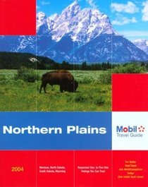 Mobil Travel Guide: Northern Plains, 2004 (Mobil Travel Guide Northern Plains (Mt, Nd, Sd, Wy))