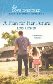 A Plan for Her Future (Calhoun Cowboys, Bk 4) (Love Inspired, No 1353)