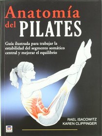 Anatomia del Pilates / Pilates Anatomy (En Forma / in Shape) (Spanish Edition)