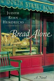 Bread Alone (Bread Alone, Bk 1)