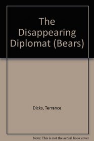 The Disappearing Diplomat (Bears)