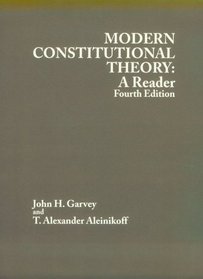 Modern Constitutional Theory : A Reader (American Casebook) (4th ed.) (American Casebook Series)