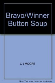 Bravo/Winner Button Soup