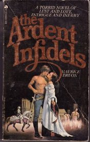 The Ardent Infidels (Accursed Kings, Bk 1)