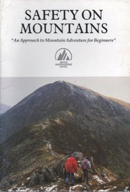 Safety on Mountains: An Approach to Mountain Adventure for Beginners